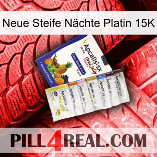 Neue Steife Nächte Platin 15K 11